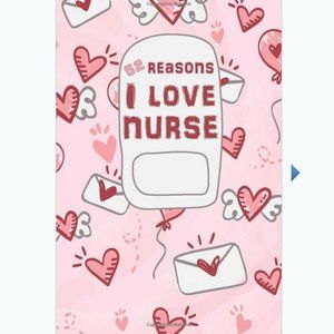 Reasons I love You Nurse Fill-in-the-Blank Book